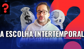 A escolha intertemporal | Fala, Dudu! 