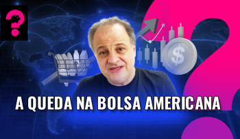 A queda na bolsa americana | Economia está em tudo! 