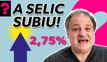 A selic subiu! | Economia está em tudo! # 135