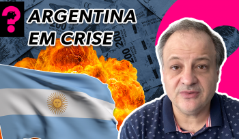Argentina em crise | Economia está em Tudo #196