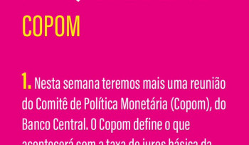 Comitê de Política Monetária, o Copom | Infográfico