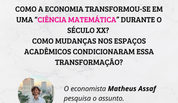 Como a economia transformou-se em uma “ciência matemática” durante o século XX? | ...