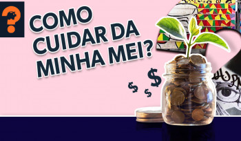 Como cuidar da minha MEI? | Guetonomia # 46