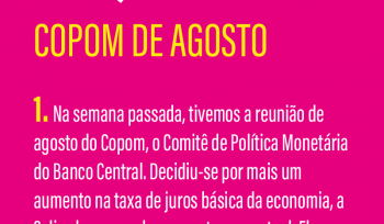 COPOM de agosto | Infográfico