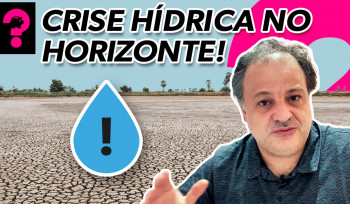Crise hídrica no horizonte! | Economia está em tudo # 144