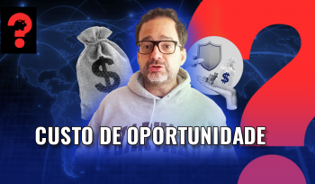 Custo de oportunidade | Fala, Dudu!