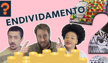 Endividamento | Guetonomia #27