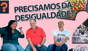 Desigualdade | Guetonomia #15