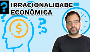 Irracionalidade econômica | Por que? em 99 segundos # 50 