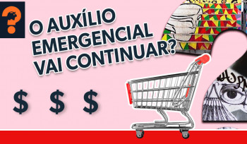 O auxílio emergencial vai continuar? | Guetonomia # 59