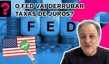 O Fed vai derrubar taxas de juros?| Economia está tudo! #296