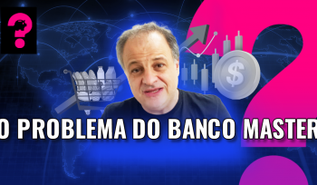 O problema do Banco Master | Economia está tudo!