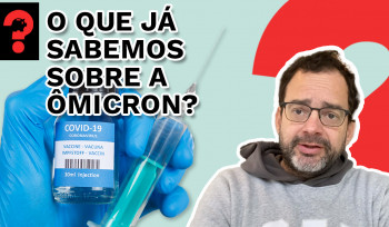O que já sabemos sobre a ômicron? | Fala, Dudu! # 128