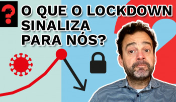 O que o lockdown sinaliza para nós? | Fala, Dudu! # 105