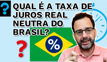 Qual a taxa de juros real neutra do Brasil? | PQ? em 99 segundos #40
