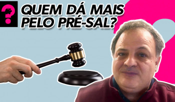 Quem dá mais pelo pré- sal? | Economia está em Tudo! # 74