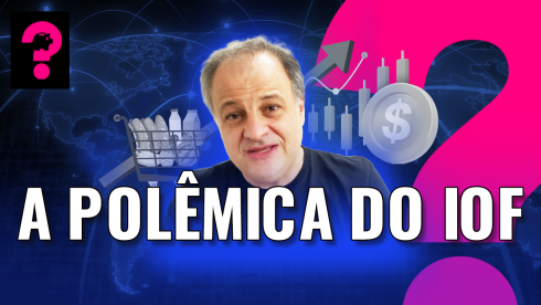 A polêmica do IOF | Economia está em tudo!