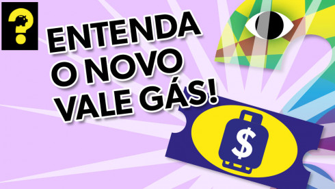 Entenda o novo vale gás! | Guetonomia # 94
