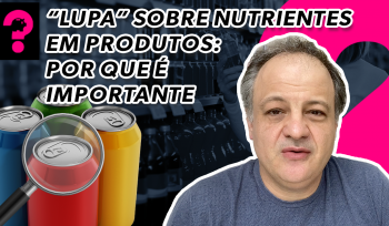 “Lupa” sobre nutrientes em produtos: por que é importante | Economia está em Tudo ...