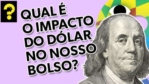 Qual o impacto do dólar no nosso bolso? | Guetonomia # 95